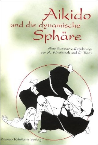 Aikido und die dynamische Sphäre - Adele Westbrook