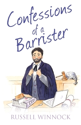 Confessions of a Barrister - Russell Winnock