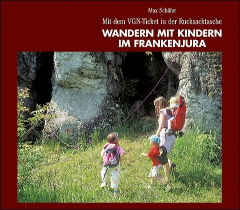 Wandern mit Kindern im Frankenjura - Max Schäfer