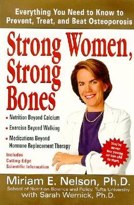 Strong Women, Strong Bones - Miriam E et al Nelson