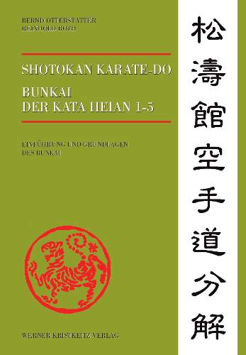 Shotokan Karate-do Bunkai der Kata Heian 1-5 - Bernd Otterstätter, Reinhard Roth