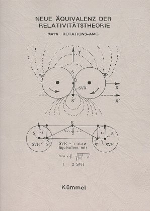 Neue Äquivalenz der Relativitätstheorie durch ROTATIONS-AMG - Peter Kümmel