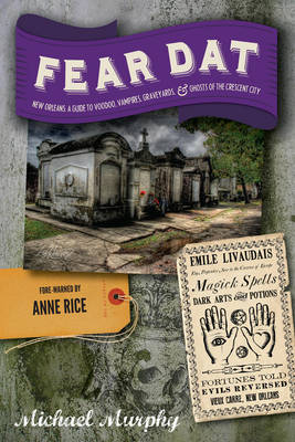 Fear Dat New Orleans - Michael Murphy