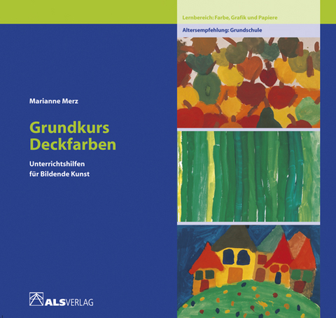 Grundkurs Deckfarben - Marianne Merz