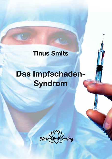 Das Impfschaden-Syndrom - Tinus Smits