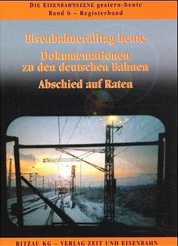 Die Eisenbahnszene gestern - heute. Forum, Berichte, Gedanken - Rainer Claassen, Thomas Schroeder, Wolfgang Stoffels, Hans J Ritzau, Franz Garrecht, Hans P Hartmann, Dietmar Bund