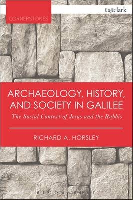 Archaeology, History, and Society in Galilee - Richard A. Horsley