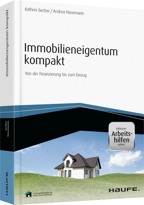 Immobilieneigentum kompakt - inkl. Arbeitshilfen online - Kathrin Gerber, Andrea Nasemann