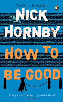 How to be Good - Nick Hornby