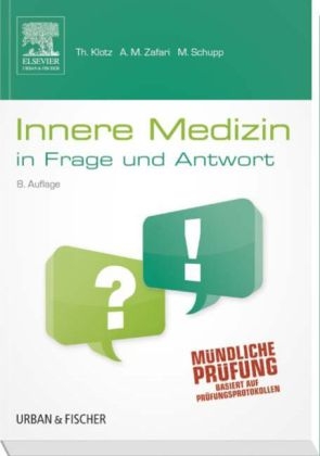 Innere Medizin in Frage und Antwort - Abarmard Maziar Zafari, Marco Schupp, Theodor Klotz