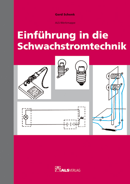 Einführung in die Schwachstromtechnik - Gerd Schenk