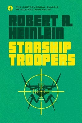 Starship Troopers - Robert A. Heinlein