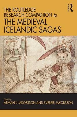 Routledge Research Companion to the Medieval Icelandic Sagas - 