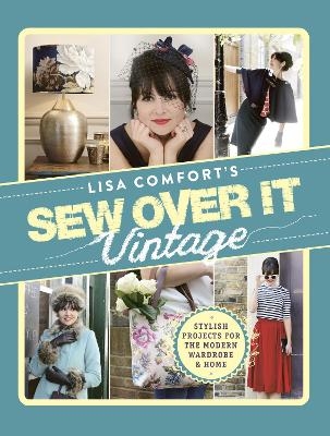 Sew Over It Vintage - Lisa Comfort