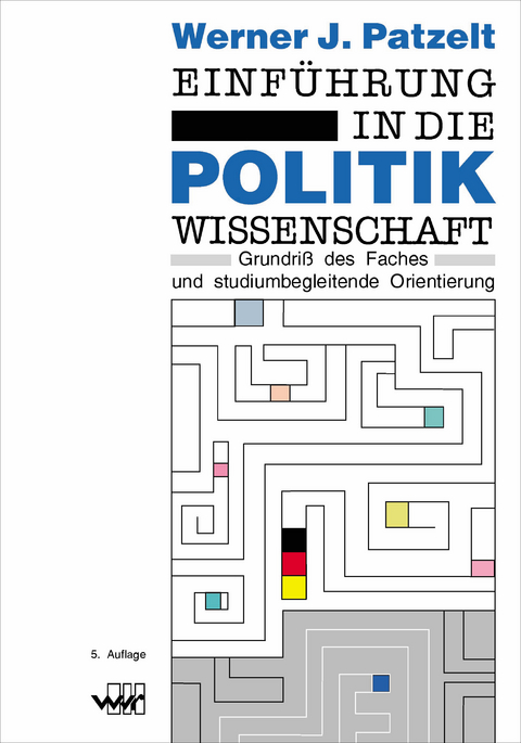 Einführung in die Politikwissenschaft - Werner J Patzelt