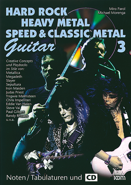 Hard Rock - Heavy Metal - Speed Metal / Hard Rock - Heavy Metal - Speed Metal Guitar 3 - Miro Parol, Michael Morenga, Hans W Fortmann