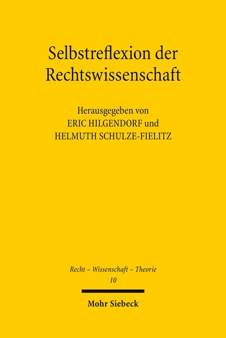 Selbstreflexion der Rechtswissenschaft - 