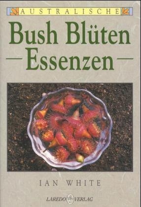 Australische Bush Blüten Essenzen - Ian White