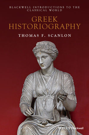 Greek Historiography - Thomas F. Scanlon