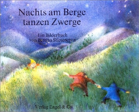 Nachts am Berge tanzen Zwerge - Marianne Garff, Alfred Baur, Hedwig Diestel