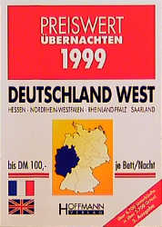 Preiswert übernachten 1999 Deutschland West Hessen /Nordrhein-Westfalen /Rheinland-Pfalz /Saarland