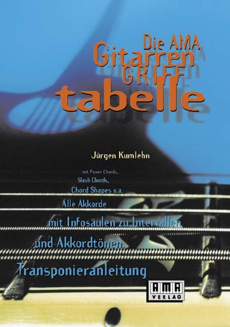 Die AMA-Gitarrengrifftabelle - Jürgen Kumlehn