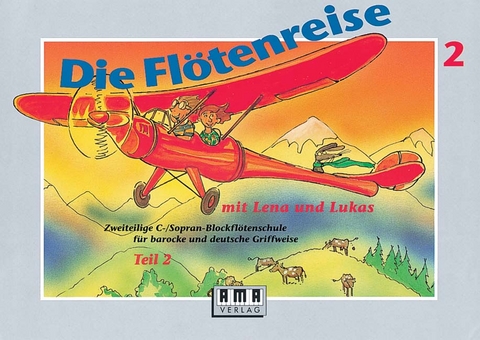 Die Flötenreise mit Lena und Lukas II - Brigitte Windolph