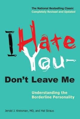 I Hate You - Don't Leave Me - Jerold J. Kreisman