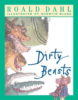 Dirty Beasts - Roald Dahl