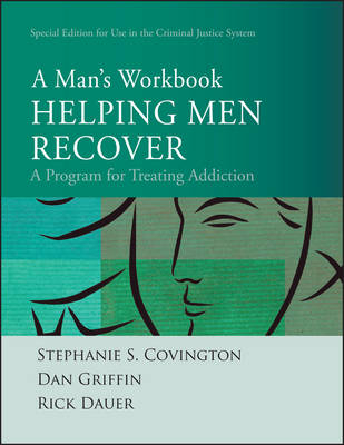 Helping Men Recover - Stephanie S. Covington, Dan Griffin, Rick Dauer