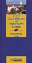 Gast-Häuser und historische Hotels Deutschland - Julia Schrader