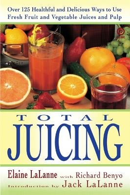 Total Juicing - Elaine LaLanne, Jack Lalanne