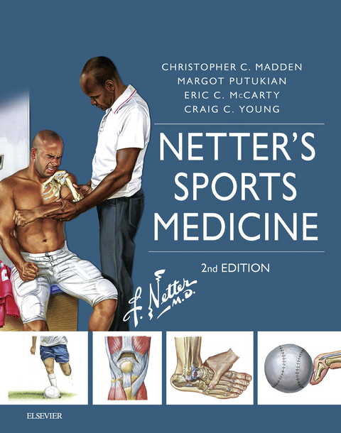 Netter's Sports Medicine E-Book -  Christopher Madden,  Margot Putukian,  Eric McCarty,  Craig Young