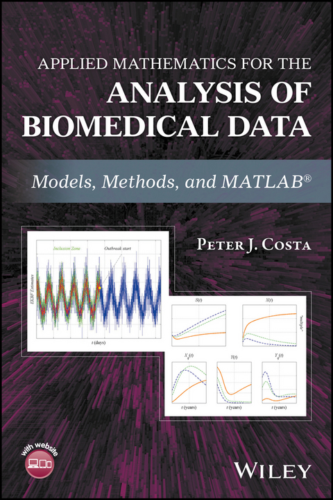 Applied Mathematics for the Analysis of Biomedical Data - Peter J. Costa