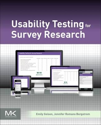 Usability Testing for Survey Research -  Jennifer Romano Bergstrom,  Emily Geisen