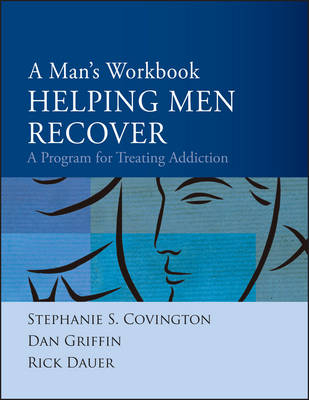 A Man′s Workbook: Helping Men Recover Addiction - SS Covington