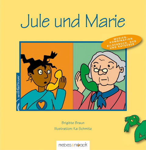 Jule und Marie - Brigitte Braun