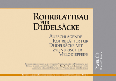 Rohrblattbau für Dudelsäcke - Pavel Cip, Rudolf Klapka