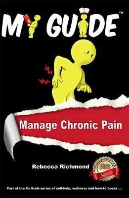 My Guide: Manage Chronic Pain - Rebecca Richmond