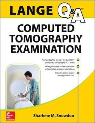 LANGE Review: Computed Tomography Examination -  Sharlene M. Snowdon