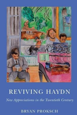 Reviving Haydn - Bryan Proksch