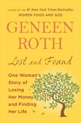 Lost and Found - Geneen Roth