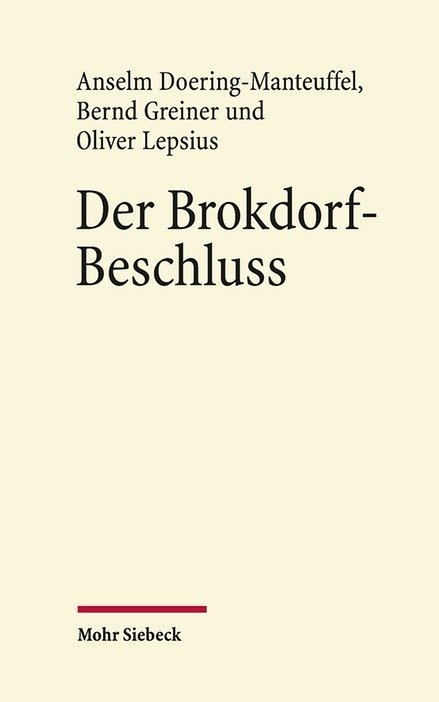 Der Brokdorf-Beschluss des Bundesverfassungsgerichts 1985 - Anselm Doering-Manteuffel, Bernd Greiner, Oliver Lepsius