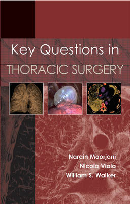 Key Questions in Thoracic Surgery -  Narain Moorjani