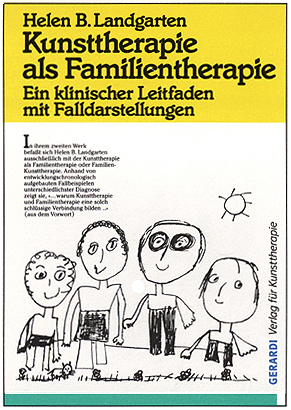 Kunsttherapie als Familientherapie - Helen B. Landgarten