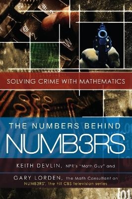 The Numbers Behind NUMB3RS - Keith Devlin, Gary Lorden