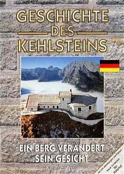 Geschichte des Kehlsteins - Florian Beierl