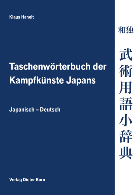 Taschenwörterbuch der Kampfkünste Japans - Klaus Hanelt