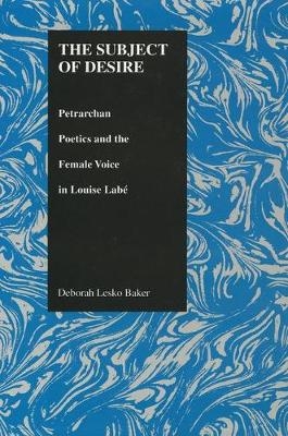 Subject of Desire - Deborah Lesko Baker