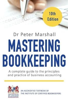 Mastering Bookkeeping, 10th Edition -  Peter Marshall